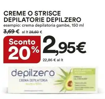 Coop Depilzero Creme O Strisce Depilatorie offerta