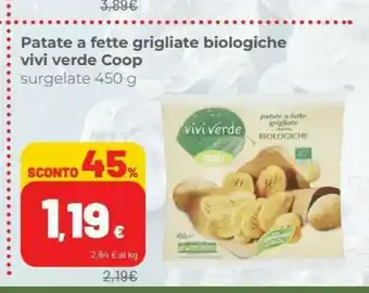 Coop Vivi verde coop Patate A Fette Grigliate Biologiche offerta