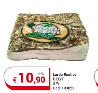 Centro Cash Lardo Rustico BELVI' S/V offerta
