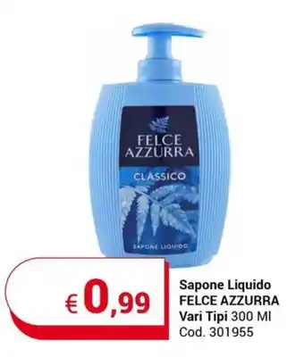 Centro Cash Sapone Liquido FELCE AZZURRA Vari Tipi 300 MI offerta
