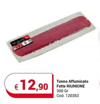 Tonno Affumicato Fette RIUNIONE 300 Gr