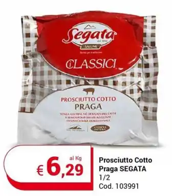 Centro Cash Prosciutto Cotto Praga SEGATA 1/2 offerta