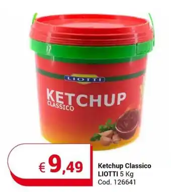 Centro Cash Ketchup Classico LIOTTI 5 Kg offerta