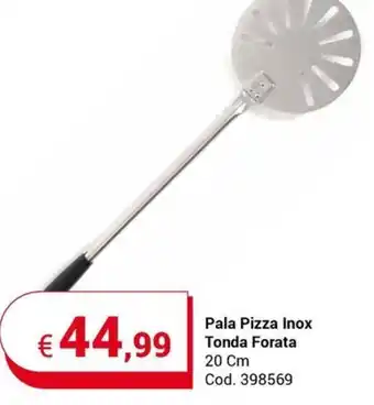Centro Cash Pala Pizza Inox Tonda Forata 20 Cm offerta