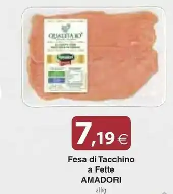 Docks Cash&Carry Amadori Fesa Di Tacchino A Fette offerta