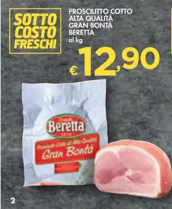 Bennet PROSCIUTTO COTTO ALTA QUALITÀ GRAN BONTÀ Beretta offerta