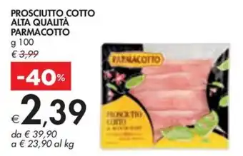 Bennet PROSCIUTTO COTTO ALTA QUALITÀ PARMACOTTO g 100 offerta