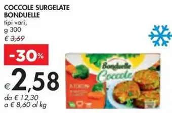 Bennet COCCOLE SURGELATE BONDUELLE tipi vari, g 300 offerta