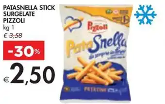 Bennet PATASNELLA STICK SURGELATE PIZZOLI kg 1 offerta