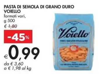 Bennet PASTA DI SEMOLA DI GRANO DURO VOIELLO formati vari, g 500 offerta