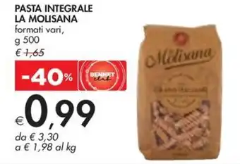 Bennet PASTA INTEGRALE LA MOLISANA formati vari, g 500 offerta