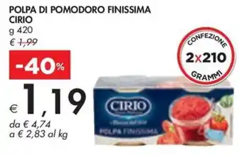 Bennet POLPA DI POMODORO FINISSIMA CIRIO g 420 offerta