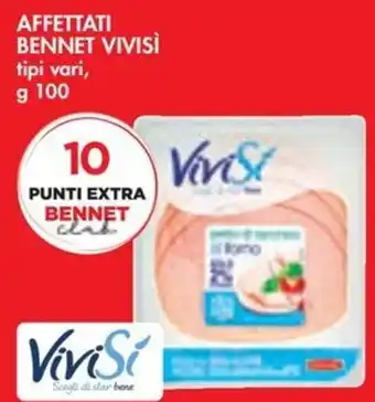 Bennet AFFETTATI BENNET VIVISI tipi vari, g 100 offerta