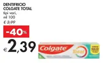 Bennet DENTIFRICIO COLGATE TOTAL tipi vari, ml 100 offerta