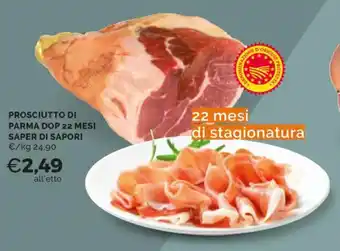 Mercatò PROSCIUTTO DI PARMA DOP 22 MESI SAPER DI SAPORI offerta