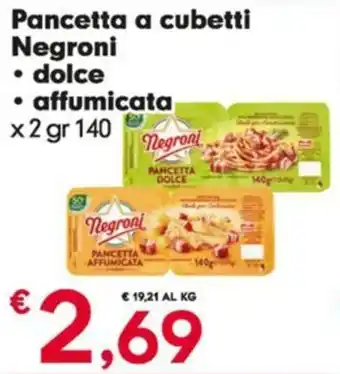 Despar Pancetta a cubetti Negroni dolce - affumicata x2 gr 140 offerta