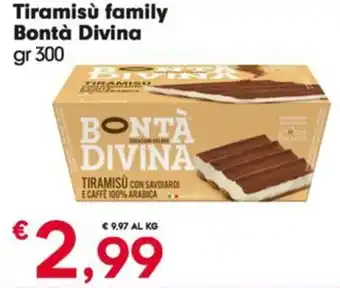 Despar Tiramisù family Bontà Divina gr 300 offerta