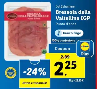 Lidl Dal Salumiere Bresaola della Valtellina IGP 100 g confezione offerta