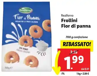 Lidl Realforno Frollini Fior di panna 700 g confezione offerta