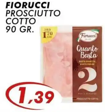 FIORUCCI PROSCIUTTO COTTO 90 GR.