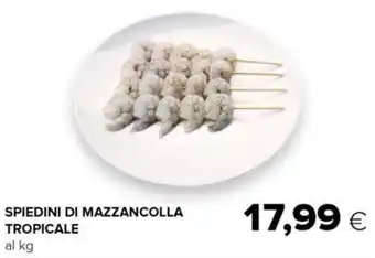 Tigre SPIEDINI DI MAZZANCOLLA TROPICALE al kg offerta