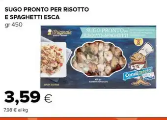 Tigre SUGO PRONTO PER RISOTTO E SPAGHETTI ESCA gr 450 offerta