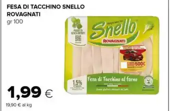 Tigre FESA DI TACCHINO SNELLO ROVAGNATI gr 100 offerta