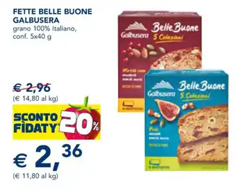 Esselunga FETTE BELLE BUONE GALBUSERA grano 100% Italiano, conf. 5x40 g offerta