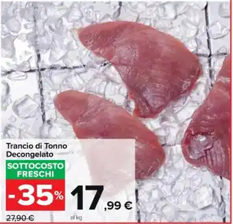 Carrefour Market Trancio di Tonno Decongelato offerta