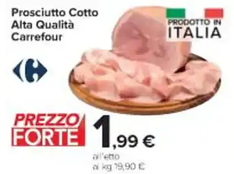 Carrefour Market Prosciutto Cotto Alta Qualità Carrefour offerta