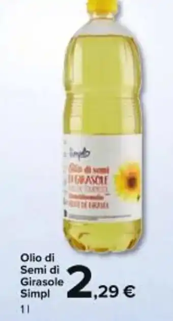 Carrefour Market Olio di Semi di Girasole Simpl 1 Olio di Semi di Girasole Simpl 11 offerta