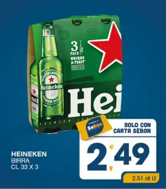 SeBón Supermercati HEINEKEN BIRRA CL 33 X 3 offerta