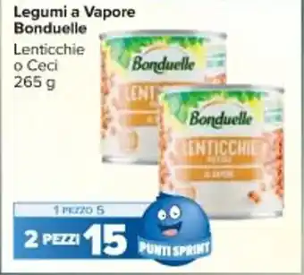 Carrefour Market Legumi a Vapore Bonduelle Lenticchie o Ceci 265 g offerta