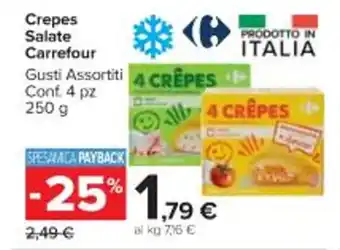 Carrefour Market Crepes Salate Carrefour Gusti Assortiti Conf. 4 pz 250 g offerta