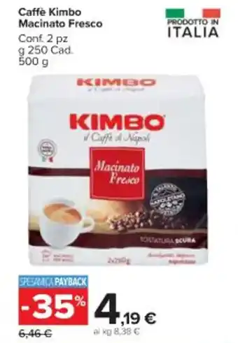 Carrefour Market Caffe Kimbo Macinato Fresco Conf. 2 pz g 250 Cad. 500 g offerta