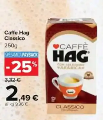 Carrefour Market Caffe Hag Classico 250g offerta