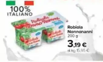 Carrefour Market Robiola Nonnonanni 200 g offerta