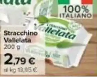 Carrefour Market Stracchino Vallelata 200 g offerta