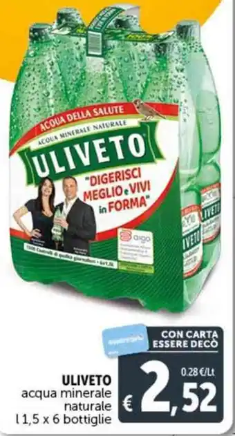 Deco Supermercati ULIVETO acqua minerale naturale l 1,5 x 6 bottiglie offerta