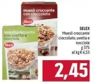 Emisfero SELEX Muesli croccante cioccolato, uvetta e nocciole offerta