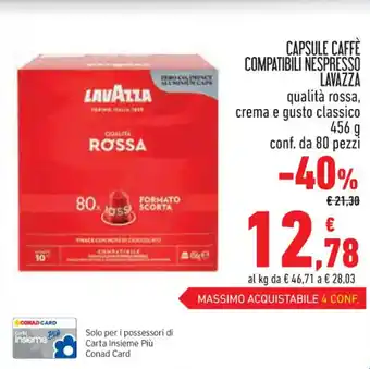 Conad CAPSULE CAFFÈ COMPATIBILI NESPRESSO LAVAZZA 456 g conf. da 80 pezzi offerta