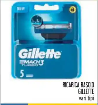 Conad RICARICA RASOIO GILLETTE vari tipi offerta