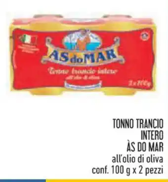 Conad TONNO TRANCIO INTERO ÀS DO MAR all'olio di oliva conf. 100 g x 2 pezzi offerta