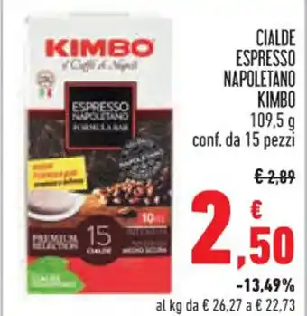 Conad CIALDE ESPRESSO NAPOLETANO KIMBO 109,5 g conf. da 15 pezzi offerta