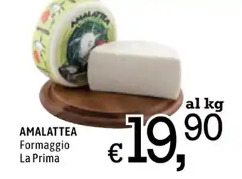 Famila AMALATTEA Formaggio La Prima offerta