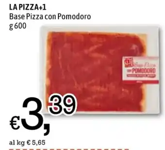 Famila LA PIZZA+1 Base Pizza con Pomodoro g 600 offerta