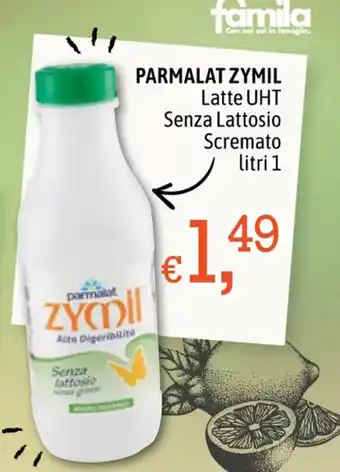 Famila PARMALAT ZYMIL Latte UHT Senza Lattosio Scremato litri 1 offerta