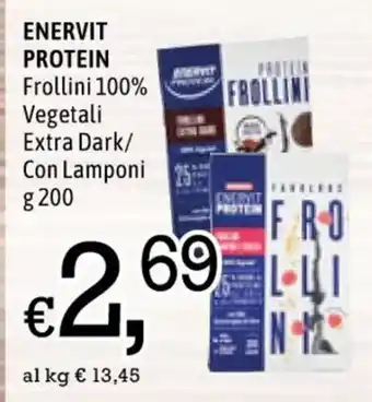 Famila ENERVIT PROTEIN Frollini 100% Vegetali Extra Dark/ Con Lamponi g 200 offerta