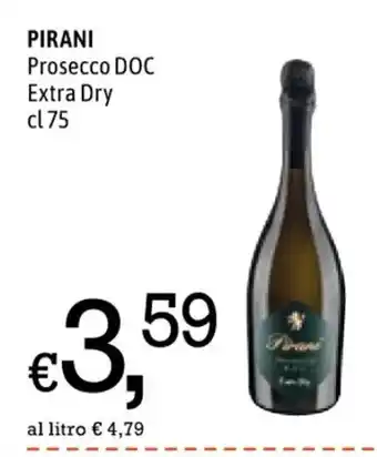 Famila PIRANI Prosecco DOC Extra Dry cl 75 offerta