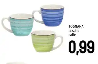 TOGNANA tazzine caffè
